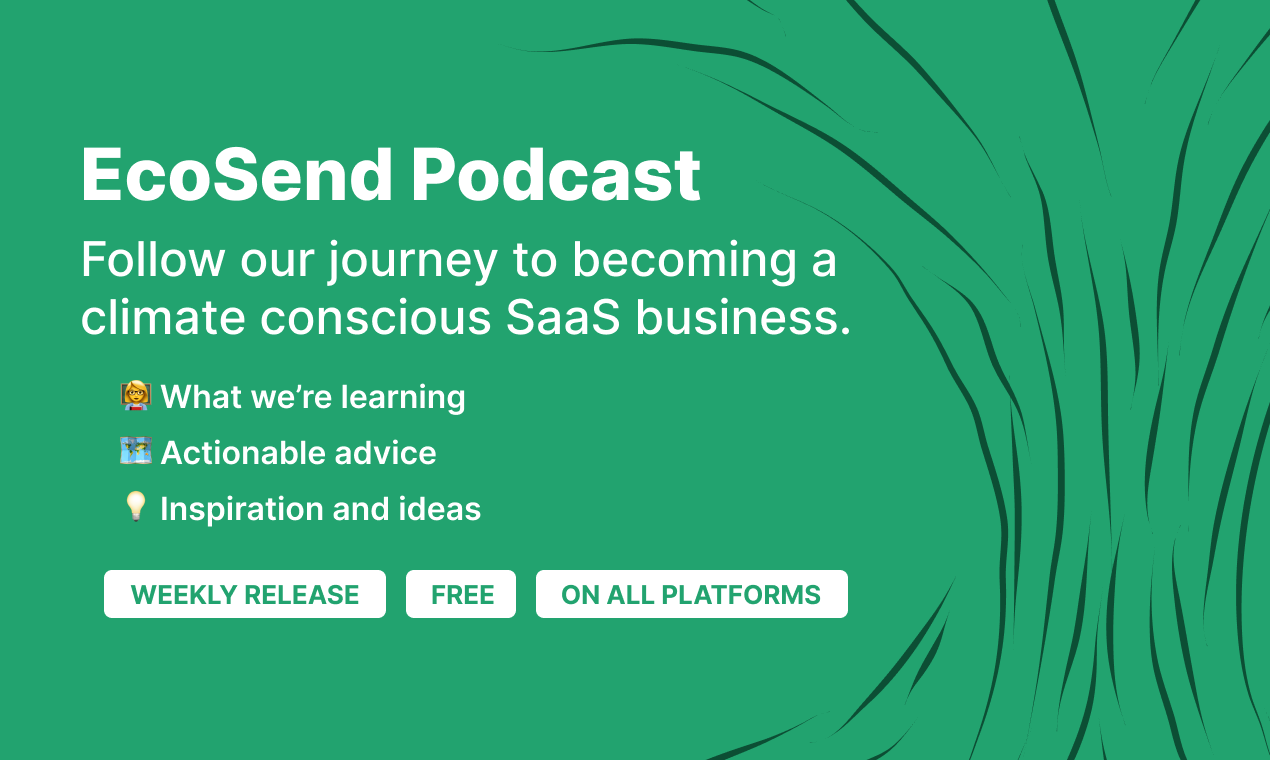 Gosquared의 Ecosend Podcast - 기후에 민감한 사업이되는 주간 가이드 미디어 2