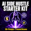 AI Side Hustle Starter Kit