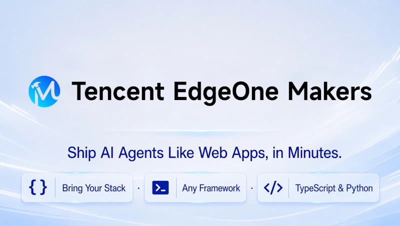 Tencent EdgeOne Makers screenshot 2