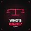 Who's Right?