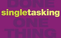 Singletasking media 3