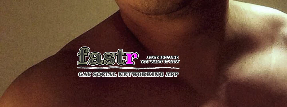 Fastr - Gay Chat, Meet, Date