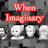 When Imaginary