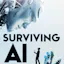 Surviving AI