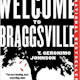 Welcome to Braggsville: A Novel