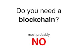 Do You Need A Blockchain? media 1