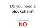 Do You Need A Blockchain? image