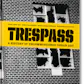 Trespass. A History of Uncommissioned Urban Art