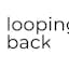 LoopingBack