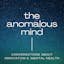 The Anomalous Mind
