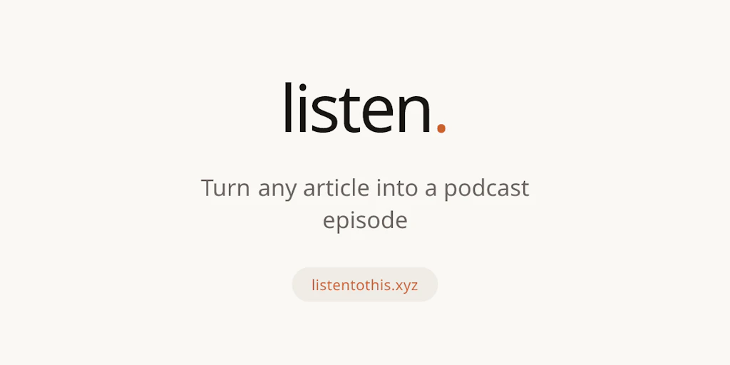 Listen To This: Paste an article to listen to it in your podcast app | Product Hunt