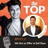 The Top - 171: We got an offer to sell Heyo