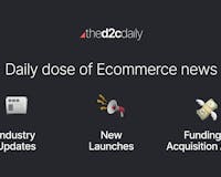 The D2C Daily media 1