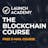 The Blockchain Course