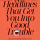 Dangerous Headlines