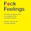 F*ck Feelings