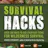 Survival Hacks