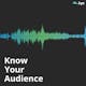Know Your Audience Podcast - 1: Art of Storytelling