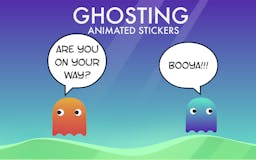 Ghosting Animated Stickers media 2