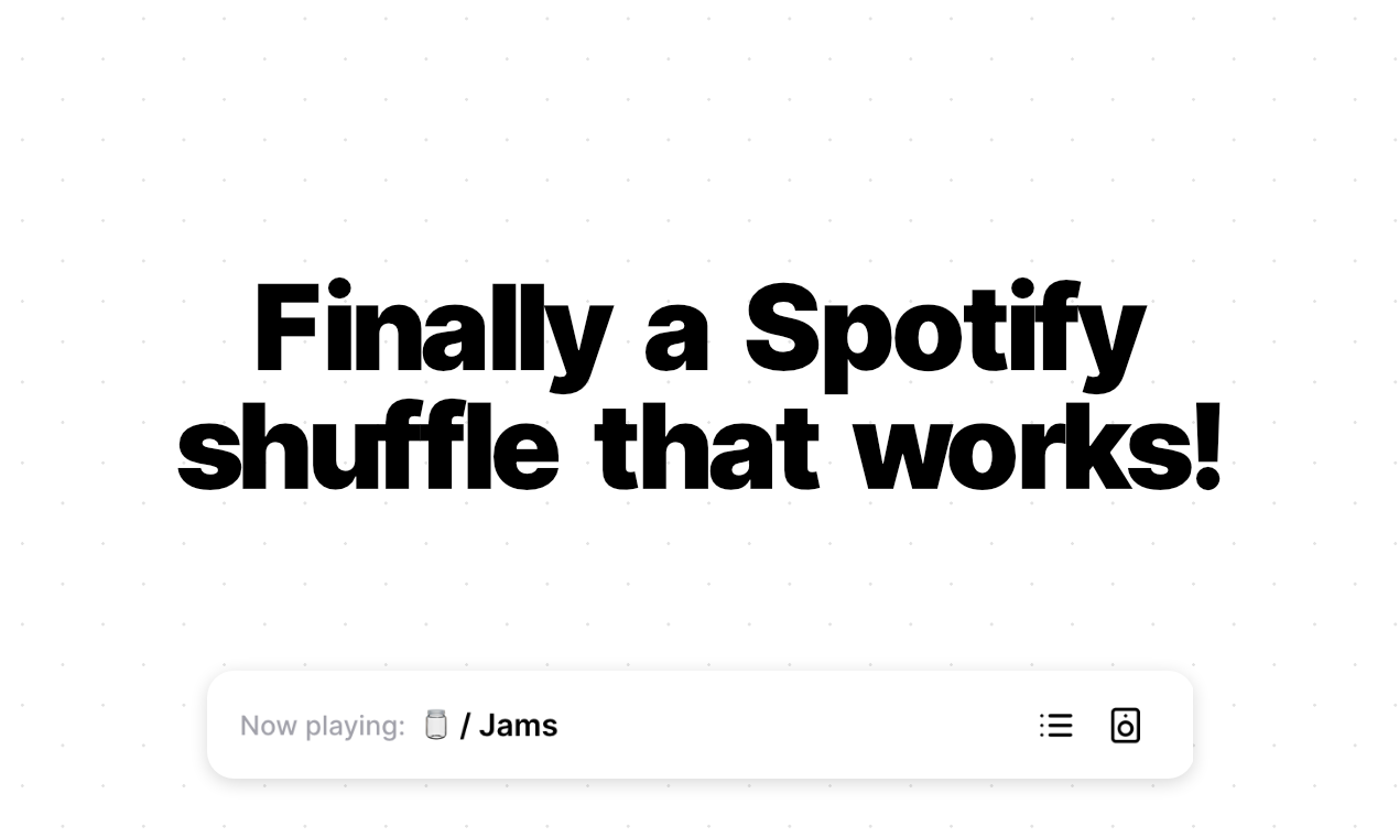 Встряхивание для Spotify - Наконец -то Spotify Shuffle, который работает! медиа 1