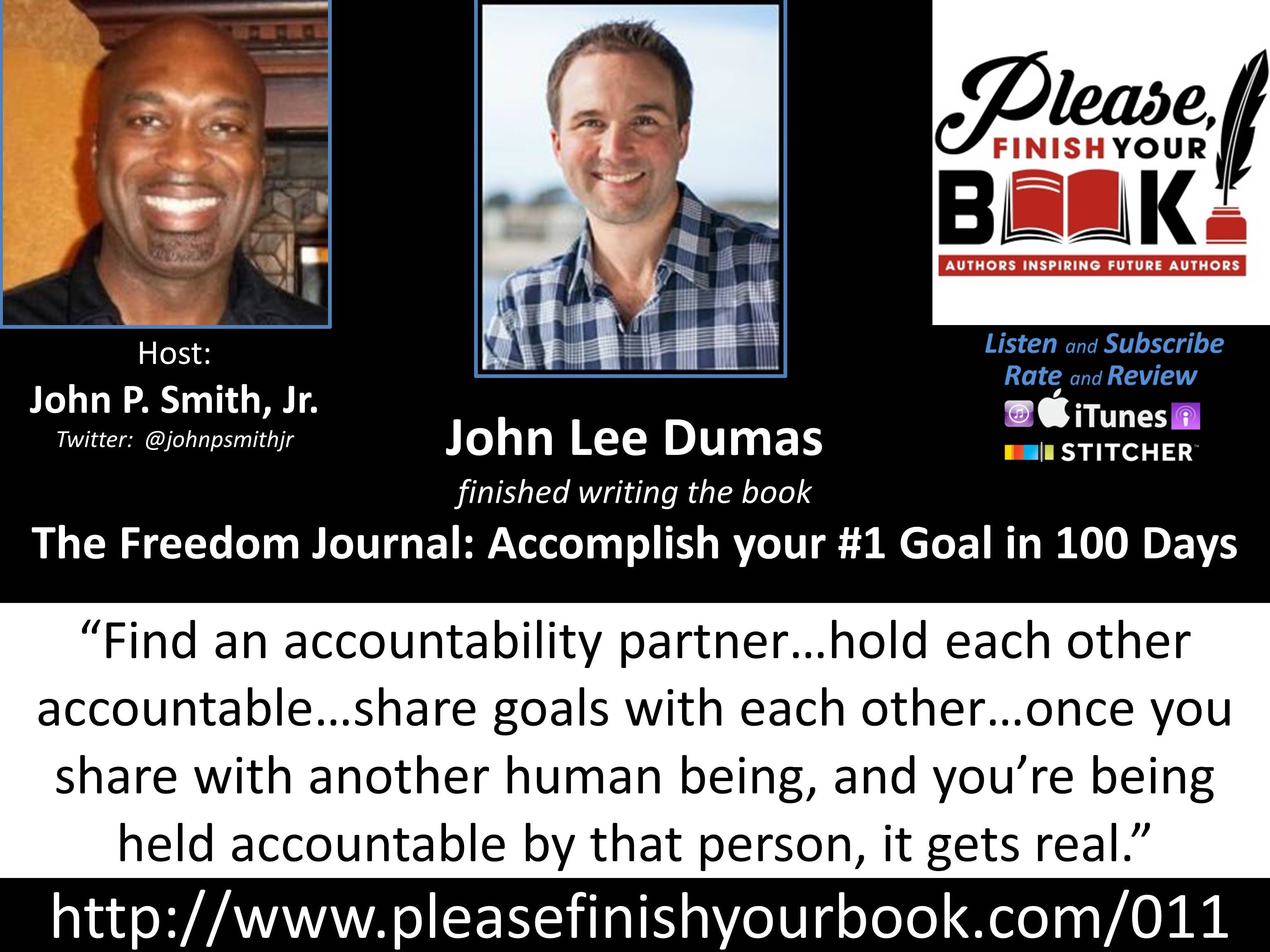 Please, Finish Your Book! - John Lee Dumas | The Freedom Journal media 1