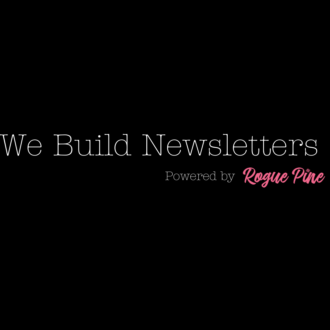 We Build Newsletters