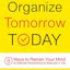 Organize Tomorrow Today