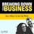 Breaking Down Your Business - Get Out The Door (More)