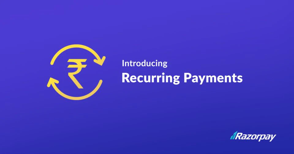 Recurring Payments by Razorpay
