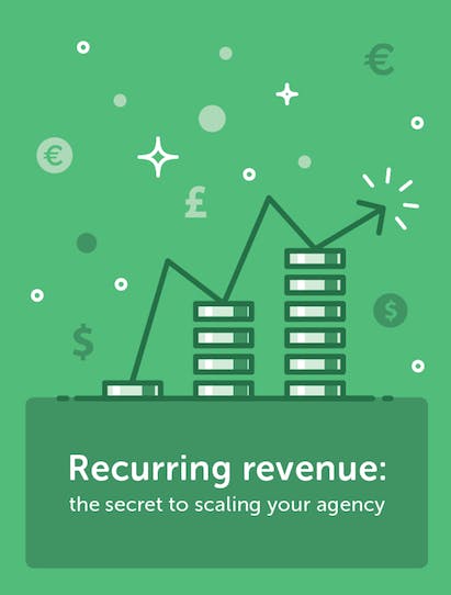 Recurring revenue: the secret to scaling your agency media 1
