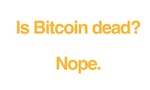 Is Bitcoin dead? image