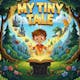 My Tiny Tale