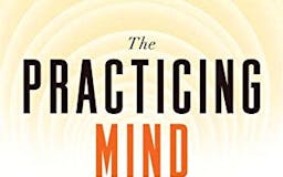 The Practicing Mind media 1