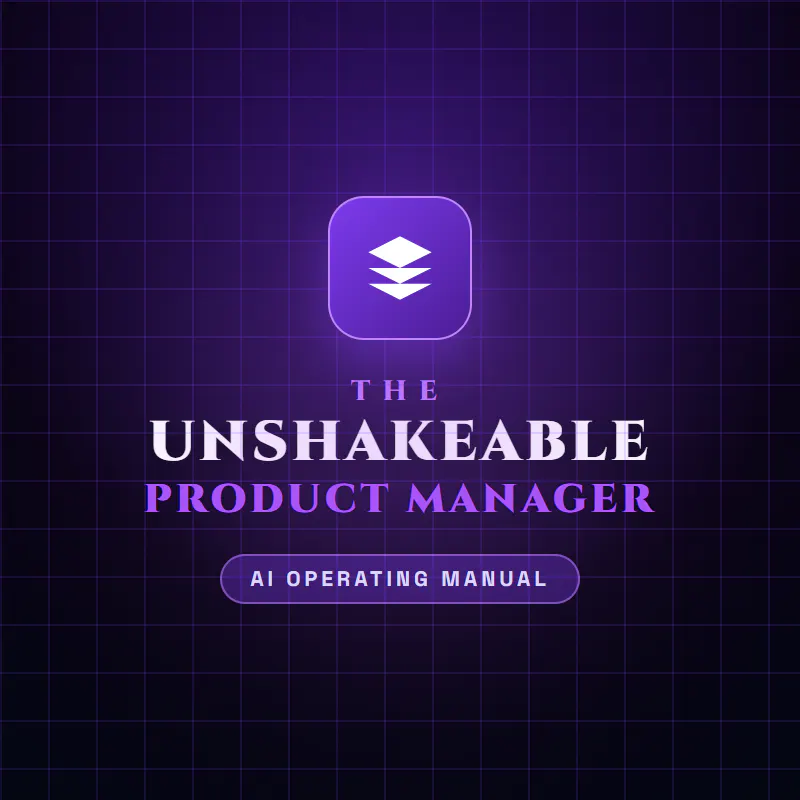 The Unshakeable Product Manager