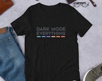 Dark Mode Everything T-Shirt media 1
