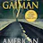 American Gods by Neil Gaiman