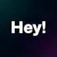 Hey!