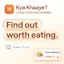 Kya Khaaye?
