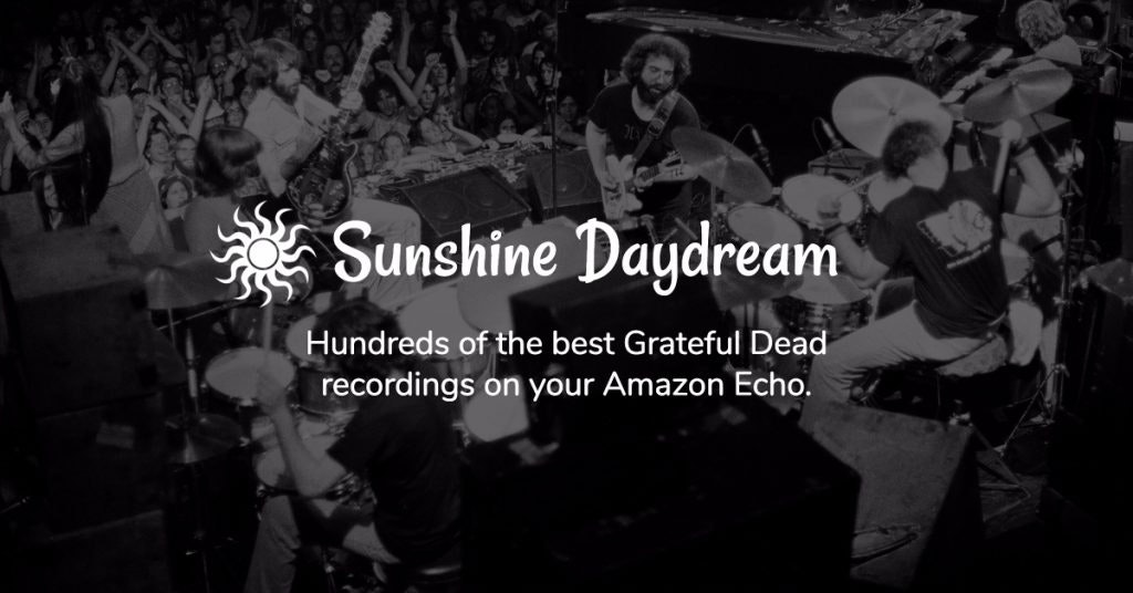 Sunshine Daydream Grateful Dead Alexa Skill gallery image