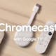 Chromecast