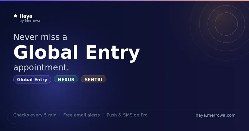 Haya — Global Entry appointment alerts screenshot 1