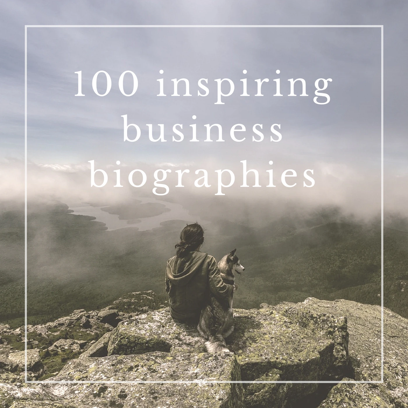 Inspiring Business Biographies
