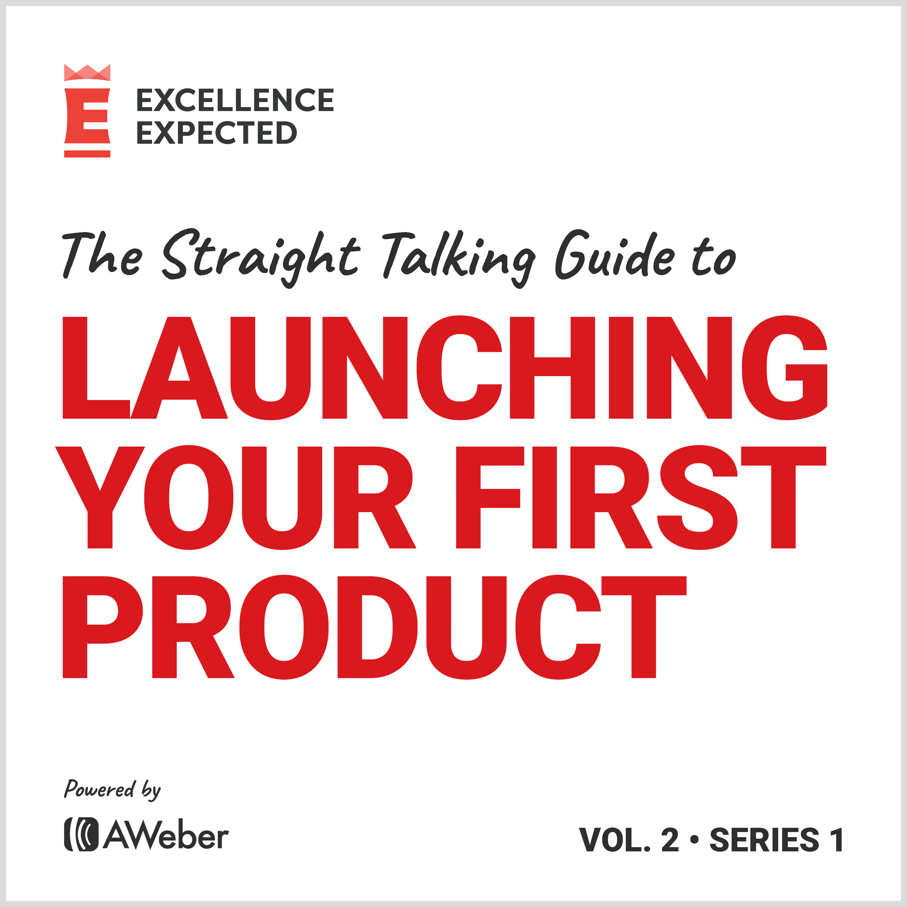 Excellence Expected #5 - Blu-Tack & Sellotape: Building Your Product with Adam Farah