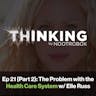 Thinking Podcast || Episode 1: The Human As A System