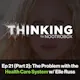Thinking Podcast || Episode 1: The Human As A System
