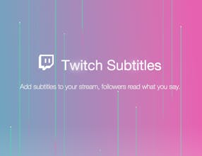 Twitch TV Subtitles gallery image