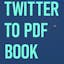 Convert your Twitter content into PDF