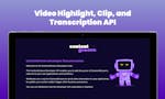 Video Highlight, Clip and Transcript API image