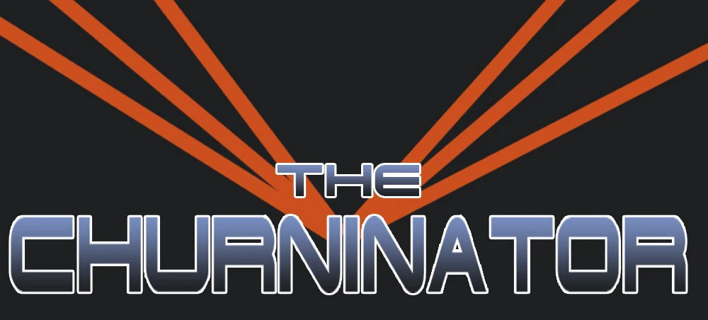 The Churninator