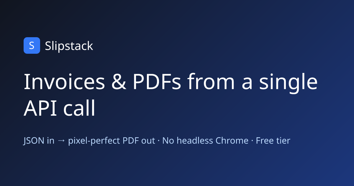 Slipstack — Invoices & PDFs as an API gallery image